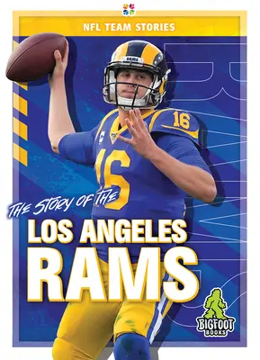 Historia drużyny Los Angeles Rams - The Story of the Los Angeles Rams
