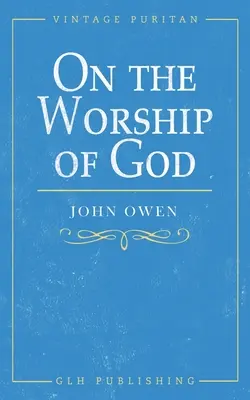 O uwielbieniu Boga - On the Worship of God