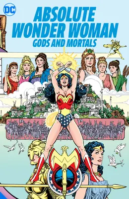 Absolutna Wonder Woman: Bogowie i śmiertelnicy - Absolute Wonder Woman: Gods and Mortals