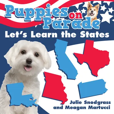 Szczeniaki na paradzie: Poznajmy stany - Puppies on Parade: Let's Learn the States