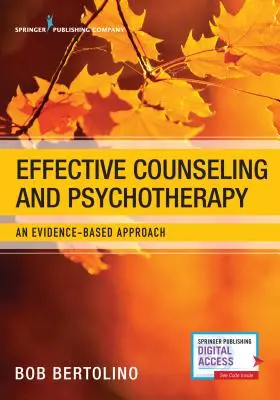 Skuteczne doradztwo i psychoterapia: Podejście oparte na dowodach - Effective Counseling and Psychotherapy: An Evidence-Based Approach