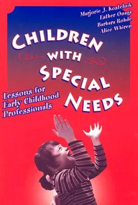 Dzieci ze specjalnymi potrzebami: Lekcje dla specjalistów wczesnego dzieciństwa - Children with Special Needs: Lessons for Early Childhood Professionals