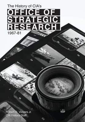 Historia Biura Badań Strategicznych CIA, 1967-81 - The History of CIA's Office of Strategic Research, 1967-81