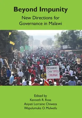 Poza bezkarnością: Nowe kierunki zarządzania w Malawi - Beyond Impunity: New Directions for Governance in Malawi