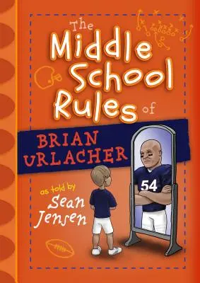 Zasady Briana Urlachera obowiązujące w gimnazjum - The Middle School Rules of Brian Urlacher