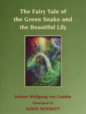 Bajka o zielonym wężu i pięknej lilii - The Fairy Tale of the Green Snake and the Beautiful Lily