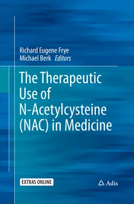 Terapeutyczne zastosowanie N-acetylocysteiny (Nac) w medycynie - The Therapeutic Use of N-Acetylcysteine (Nac) in Medicine