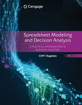 Modelowanie w arkuszu kalkulacyjnym i analiza decyzji - praktyczne wprowadzenie do analityki biznesowej - Spreadsheet Modeling & Decision Analysis - A Practical Introduction to Business Analytics