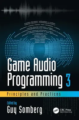 Programowanie dźwięku w grach 3: zasady i praktyka - Game Audio Programming 3: Principles and Practices