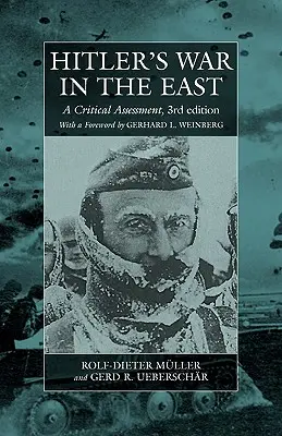 Wojna Hitlera na wschodzie, 1941-1945. (3rd Edition): A Critical Assessment - Hitler's War in the East, 1941-1945. (3rd Edition): A Critical Assessment