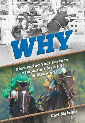 Dlaczego: Odkrywanie swojej istoty jest ważne dla życia pełnego sensu? - Why: Discovering Your Essence Is Important for a Life of Meaning