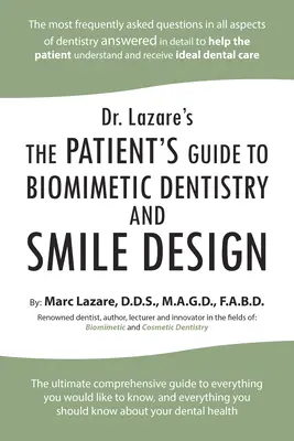 Dr. Lazare's: Przewodnik pacjenta po stomatologii biomimetycznej i projektowaniu uśmiechu - Dr. Lazare's: The Patient's Guide to Biomimetic Dentistry and Smile Design
