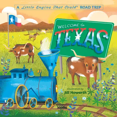 Witamy w Teksasie: Mały silnik, który mógł podróżować - Welcome to Texas: A Little Engine That Could Road Trip