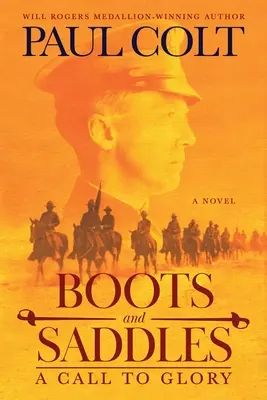 Buty i siodła: Wezwanie do chwały - Boots and Saddles: A Call to Glory