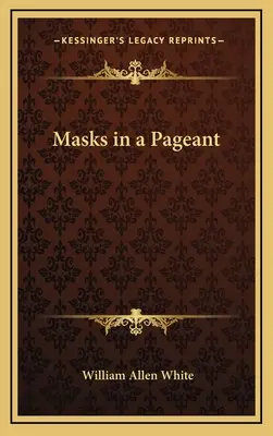 Masks in a Pageant