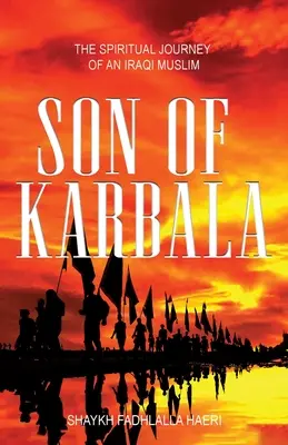 Syn Karbali: Duchowa podróż irackiego muzułmanina - Son of Karbala: The Spiritual Journey of an Iraqi Muslim