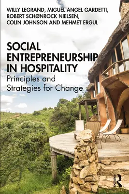 Przedsiębiorczość społeczna w hotelarstwie: Zasady i strategie zmian - Social Entrepreneurship in Hospitality: Principles and Strategies for Change