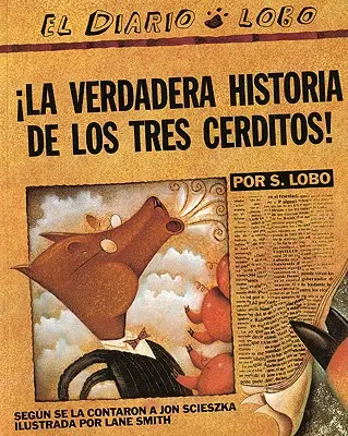 Prawdziwa historia 3 małych świnek / La Verdadera Historiade Los Trescerditos - The True Story of the 3 Little Pigs / La Verdadera Historiade Los Trescerditos