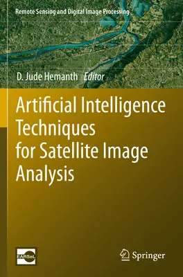 Techniki sztucznej inteligencji do analizy obrazów satelitarnych - Artificial Intelligence Techniques for Satellite Image Analysis