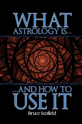 Czym jest astrologia i jak z niej korzystać - What Astrology is and How to Use it