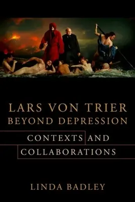 Lars Von Trier Poza depresją: Konteksty i współpraca - Lars Von Trier Beyond Depression: Contexts and Collaborations