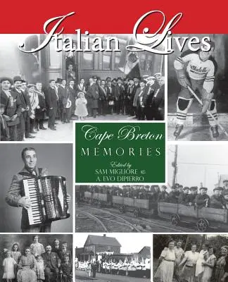 Włoskie życie: Wspomnienia z Cape Breton - Italian Lives: Cape Breton Memories