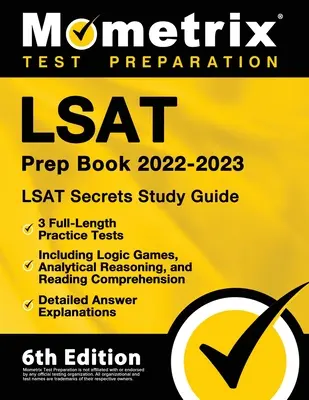 LSAT Prep Book 2022-2023 - LSAT Secrets Study Guide, 3 pełnowymiarowe testy praktyczne, w tym gry logiczne, rozumowanie analityczne i czytanie ze zrozumieniem - LSAT Prep Book 2022-2023 - LSAT Secrets Study Guide, 3 Full-Length Practice Tests Including Logic Games, Analytical Reasoning, and Reading Comprehensi