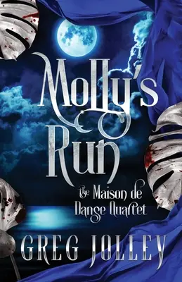 Molly's Run: Księga druga kwartetu Maison de Danse - Molly's Run: Book Two of the Maison de Danse Quartet