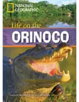Życie na Orinoko (Książka z Multi-ROM) - Footprint Reading Library 800 - Life on the Orinoco (Book with Multi-ROM) - Footprint Reading Library 800