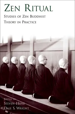 Rytuał Zen: Studia nad teorią buddyzmu zen w praktyce - Zen Ritual: Studies of Zen Buddhist Theory in Practice