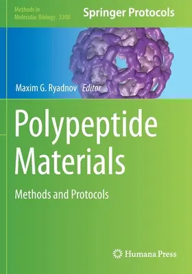 Materiały polipeptydowe: Metody i protokoły - Polypeptide Materials: Methods and Protocols