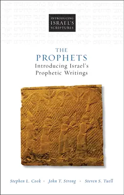 Prorocy: Wprowadzenie do proroczych pism Izraela - The Prophets: Introducing Israel's Prophetic Writings