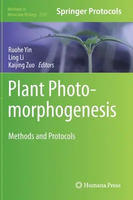 Fotomorfogeneza roślin: Metody i protokoły - Plant Photomorphogenesis: Methods and Protocols