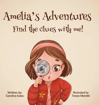 Przygody Amelii - znajdź ze mną wskazówki! - Amelia's Adventures-Find The Clues With Me!