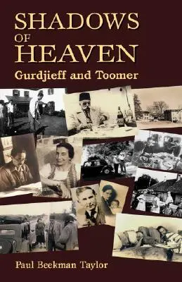 Cienie nieba: Gurdżijew i Toomer - The Shadows of Heaven: Gurdjieff and Toomer