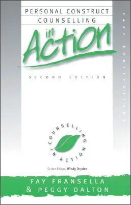 Osobiste doradztwo konstrukcyjne w działaniu - Personal Construct Counselling in Action