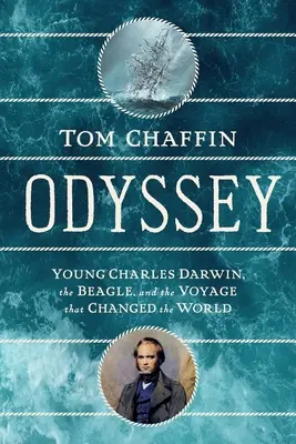 Odyseja: Młody Karol Darwin, Beagle i podróż, która zmieniła świat - Odyssey: Young Charles Darwin, the Beagle, and the Voyage That Changed the World