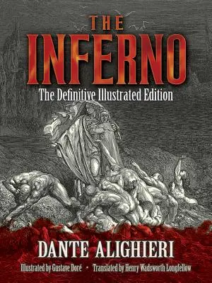 The Inferno: Ostateczne wydanie ilustrowane - The Inferno: The Definitive Illustrated Edition