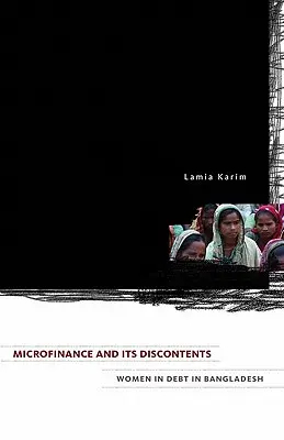 Mikrofinansowanie i jego niezadowolenie: Zadłużone kobiety w Bangladeszu - Microfinance and Its Discontents: Women in Debt in Bangladesh