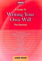 Przewodnik po pisaniu własnego testamentu - The Easyway - Guide To Writing Your Own Will - The Easyway