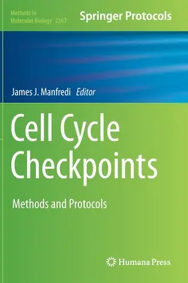 Punkty kontrolne cyklu komórkowego: Metody i protokoły - Cell Cycle Checkpoints: Methods and Protocols