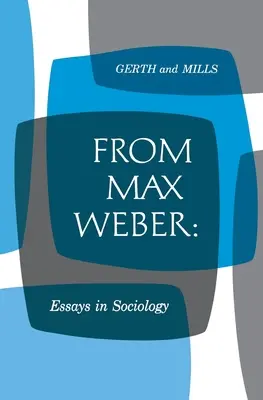 Od Maxa Webera: Eseje z socjologii - From Max Weber: Essays in Sociology