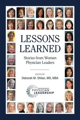 Wyciągnięte wnioski: Historie liderek wśród lekarzy - Lessons Learned: Stories from Women Physician Leaders