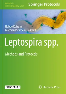 Leptospira Spp.: Metody i protokoły - Leptospira Spp.: Methods and Protocols