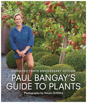 Przewodnik Paula Bangaya po roślinach - Paul Bangay's Guide to Plants