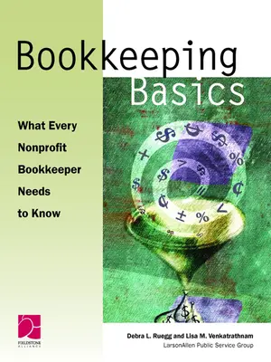 Podstawy księgowości: Co każdy księgowy non-profit wiedzieć powinien - Bookkeeping Basics: What Every Nonprofit Bookkeeper Needs to Know