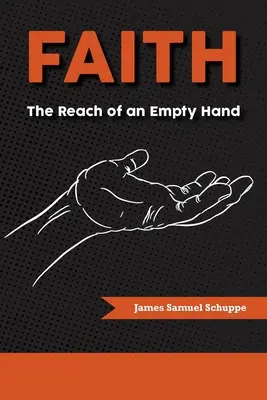 Wiara: Zasięg pustej ręki - Faith: The Reach of an Empty Hand