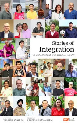 Historie integracji: 30 Singapurczyków, którzy wywarli wpływ - Stories of Integration: 30 Singaporeans Who Made an Impact