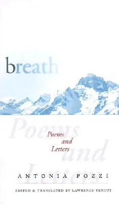 Oddech: Wiersze i listy - Breath: Poems and Letters