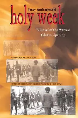 Wielki Tydzień: Powieść o powstaniu w getcie warszawskim - Holy Week: A Novel of the Warsaw Ghetto Uprising